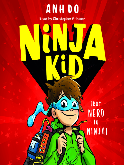 Title details for Ninja Kid by Anh Do - Available